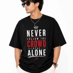 Never Follow The Crowd Oversized T-Shirt